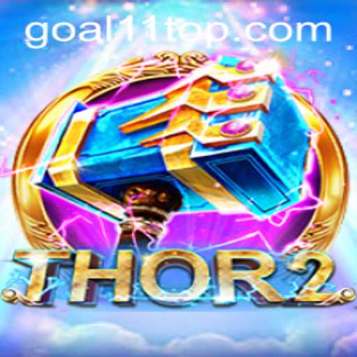 Unveiling Thor2: Embrace the Quest with Goal11